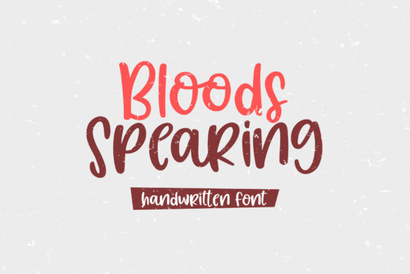 Bloods Spearing Font for Handmade Makers